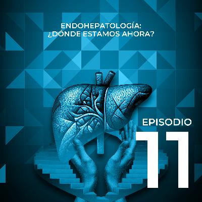 Endohepatología: ¿Dónde estamos ahora? Endohepatología: ¿Dónde estamos ahora?