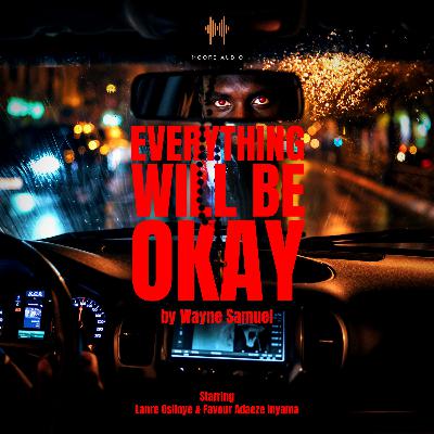 Everything Will Be Okay