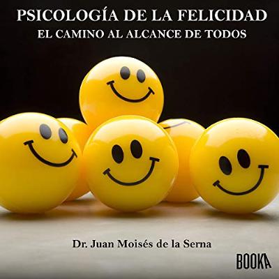 Psicología de la Felicidad [Psychology of Happiness] (Audiolibro) | Prueba Gratis