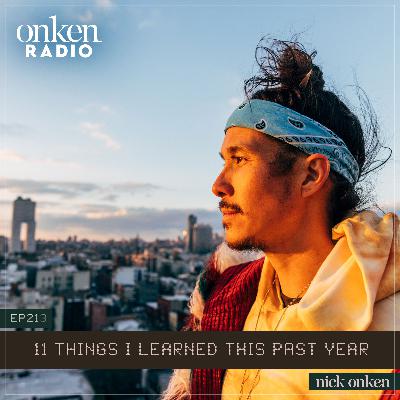 213: 11 Things I Learned This Past Year 213: 11 Things I Learned This Past Year