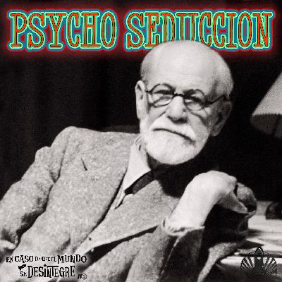S27 Ep6198: Psycho Seducción