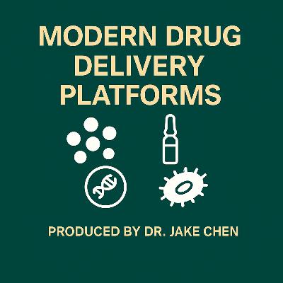 #44. Modern Drug Delivery Platforms #44. Modern Drug Delivery Platforms