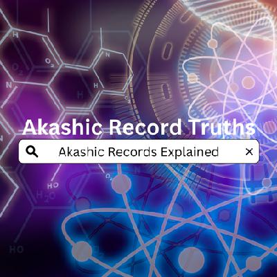 Akashic Records Explained Akashic Records Explained