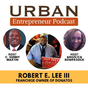 Episode 16 - Radio Hour with Robert E. Lee III - Franchise Owner of 2 Donatos Pizzas Episode 16 - Radio Hour with Robert E. Lee III - Franchise Owner of 2 Donatos Pizzas