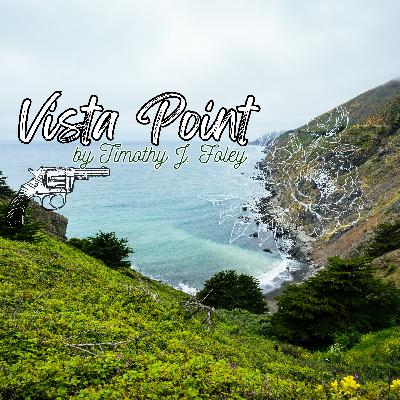 Vista Point by Timothy J. Foley