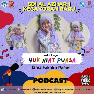 Lagu Yuk Niat Puasa I Izma Fakhira Rafani Lagu Yuk Niat Puasa I Izma Fakhira Rafani