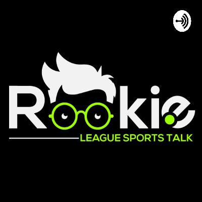 Rookie League Sports Talk 9
