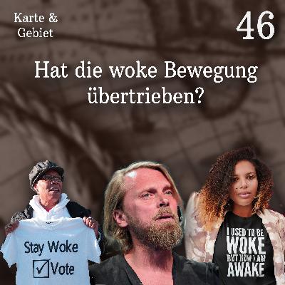 Hat die woke Bewegung übertrieben? - Folge 46