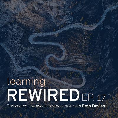 ELR #017: Embracing the evolutionary career with Beth Davies