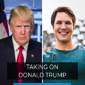 Ep. #23 | Taking on Donald Trump | Three Things I Learned