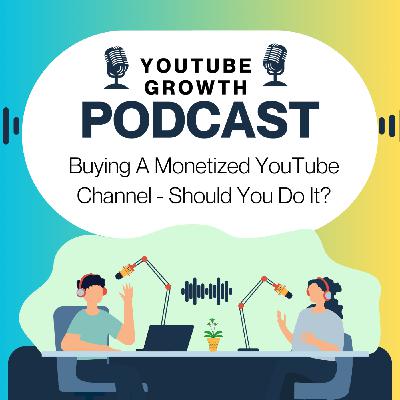 Buying A Monetized You Tube Channel Should You Do It