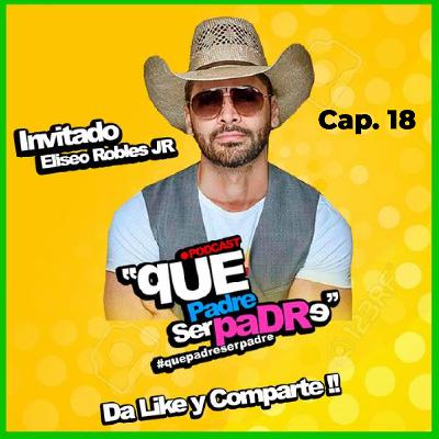 Eliseo Robles JR en Que Padre ser Padre Capitulo 18