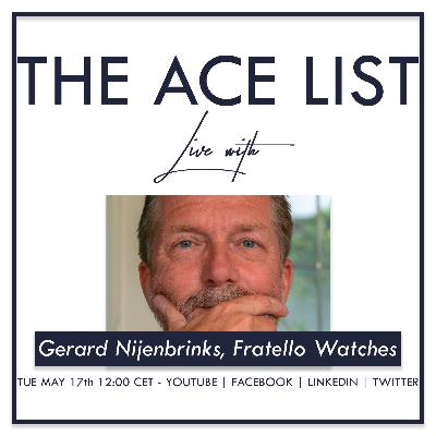 S03E02 The Ace List Live with Gerard Nijenbrinks of Fratello Watches