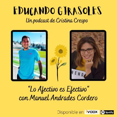 "Lo Afectivo es Efectivo" con Manuel Andrades Cordero