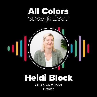 HEIDI BLOCK - COO & Co-founder Netleaf