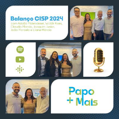 Balanço CISP 2024 Balanço CISP 2024