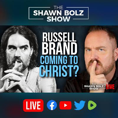 Controversy About Russel Brand & His Faith, More Jeffrey Epstein?! Is He Alive? | Shawn Bolz Show