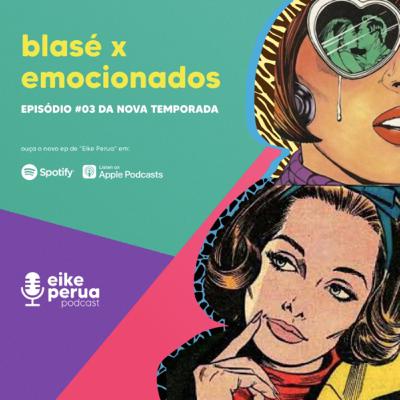 Blasé X Emocionado Blasé X Emocionado