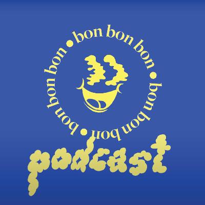Bonbonbon Podcast - Ep.11 - Calamine & Noémie Laniel (Spécial Coup de Coeur