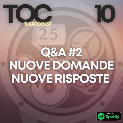 Ep. 10 - Torna il Q&A con Rosario
