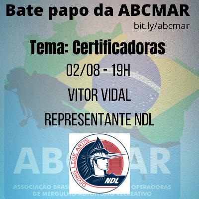 Bate papo da ABCMAR com as Certificadoras de Mergulho - Vitor Vidal, representante NDL