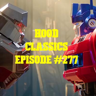 "From Friends To Enemies" (Transformers One 2024) Hood Classics #277