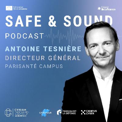 Antoine Tesnière : Quand la cybersécurité et la santé innovent ensemble Antoine Tesnière : Quand la cybersécurité et la santé innovent ensemble