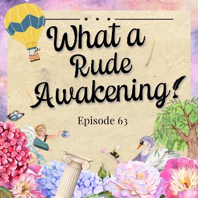 Episode 63 - What a Rude Awakening! [S3E3 Rewatch, Part 1]