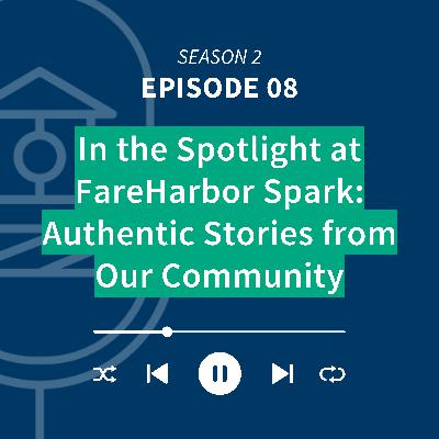 In the Spotlight at FareHarbor Spark: Authentic Stories from Our Community In the Spotlight at FareHarbor Spark: Authentic Stories from Our Community