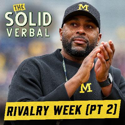 RIVALRY WEEK PART 2: The Game, The Iron Bowl & Massive Implications | College Football