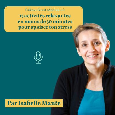 15 activités relaxantes en moins de 30 minutes pour apaiser ton stress