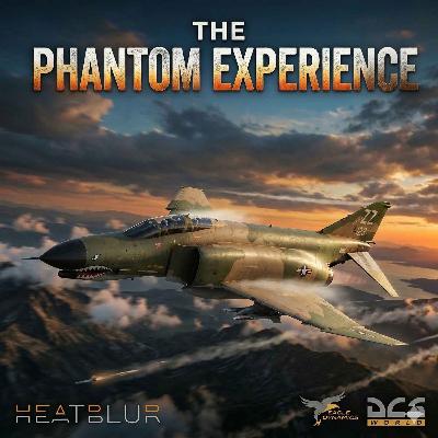 The F-4E Experience with Sunshine, Roger and the Heatblur Team