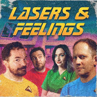 Lasers & Feelings #2
