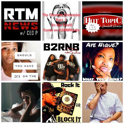 CEO P Presents Cheating chronicles Part 1 “it’s Her Fault”