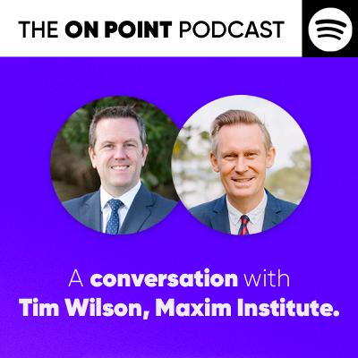 A Conversation with Tim Wilson, Maxim Institute