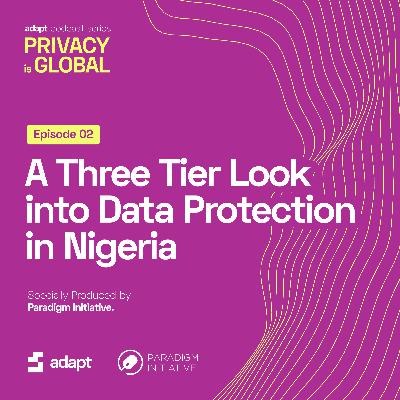 A Three Tier Look Into Data Protection in Nigeria