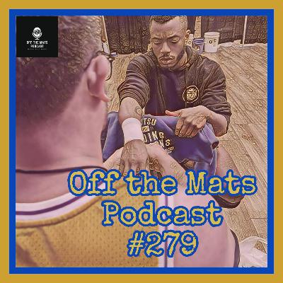 Off the Mats Podcast #279- From Fight Camp to Fatherhood feat. Joe Huggins