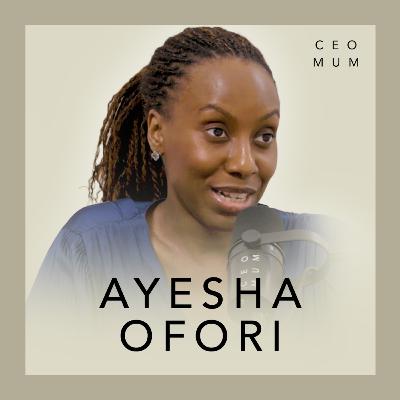 AYESHA OFORI: How to Build Financial Freedom as a Mum AYESHA OFORI: How to Build Financial Freedom as a Mum