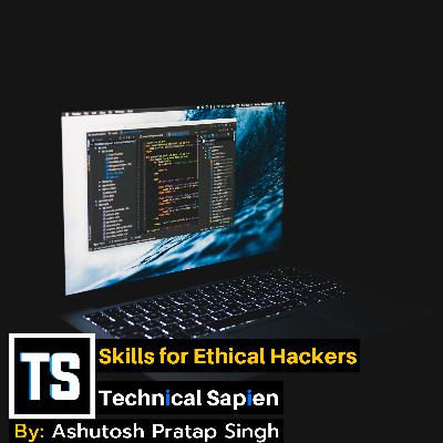 Skills required for an Ethical Hacker Skills required for an Ethical Hacker