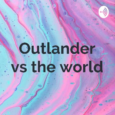 Outlander vs the world (Trailer)