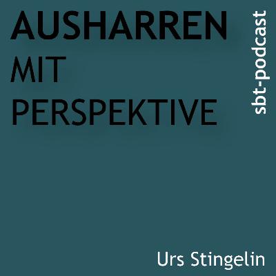 Ausharren mit Perspektive