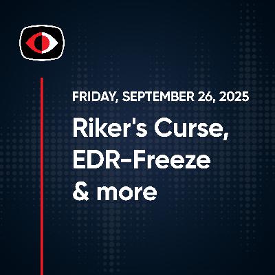 Riker's Curse, River City, EDR-Freeze, MCP, WordPress, GitHub, Josh Marpet, and More. - SWN #515