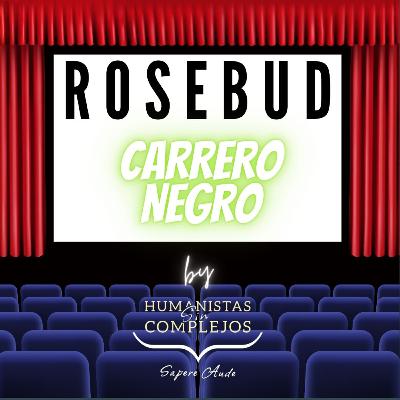 Rosebud Sociedad Limitada #31 "Carrero negro"