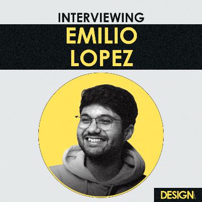 Interview - Career Journey with Emilio Lopez