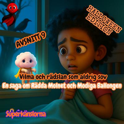 🎃 Vilma och rädslan som aldrig sov – En Halloween-saga om Rädda Molnet och Modiga Ballongen