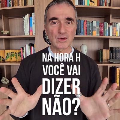 na hora H.. você vai dizer não?