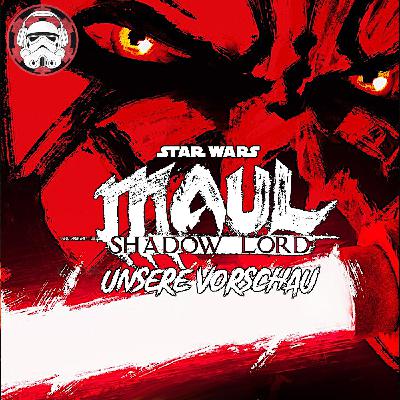 #131: Vorschau auf MAUL - SHADOW LORD | News