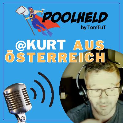 #009 Kurt aus Österreich @Kurt