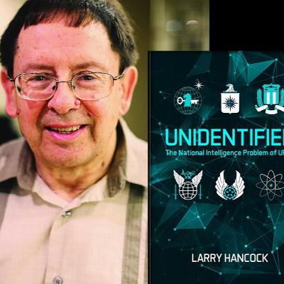 UFORadio International #1: Larry Hancock - Unidentified - part 1 (pilot episode)