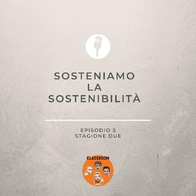 Sosteniamo la Sostenibilità Sosteniamo la Sostenibilità
